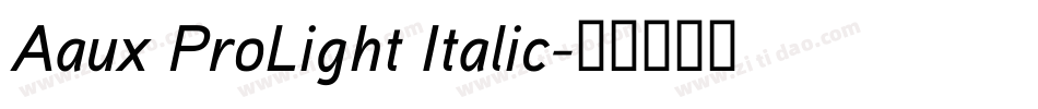 Aaux ProLight Italic字体转换